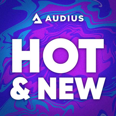 Hot & New on Audius🔥